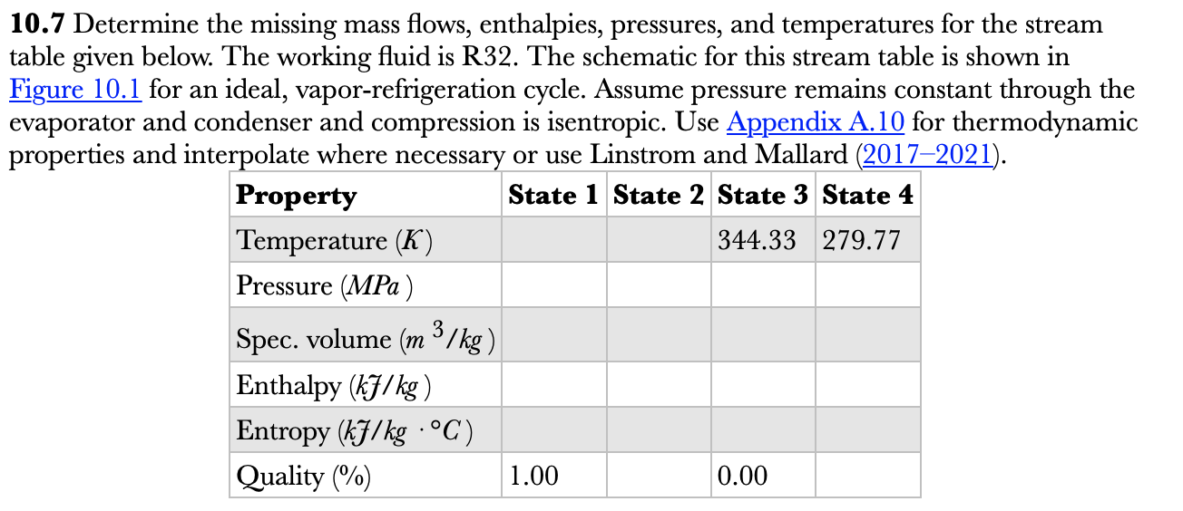 10 7 Determine The Missing Mass Flows Enthalpies Pressures And Temperatures For The Stream Table Given Below The Wor 1