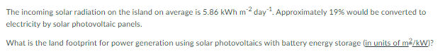 The Incoming Solar Radiation On The Island On Average Is 5 86 Kwh M2 Day 1 Approximately 19 Would Be Converted To Elect 1