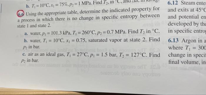 B T 10 C X 75 P2 1 Mpa Find 7 In Using The Appropriate Table Determine The Indicated Property For A Process 1