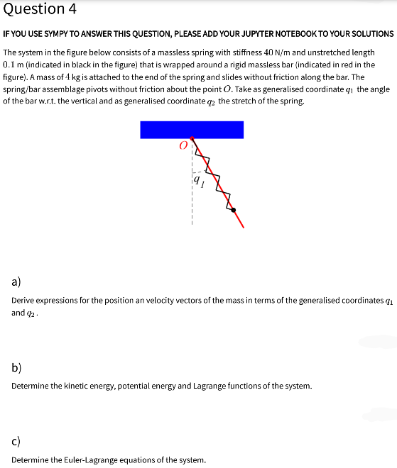 Question 4 If You Use Sympy To Answer This Question Please Add Your Jupyter Notebook To Your Solutions The System In Th 1