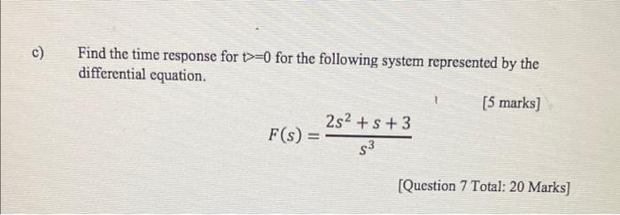 C Find The Time Response For T 0 For The Following System Represented By The Differential Equation 5 Marks F 1