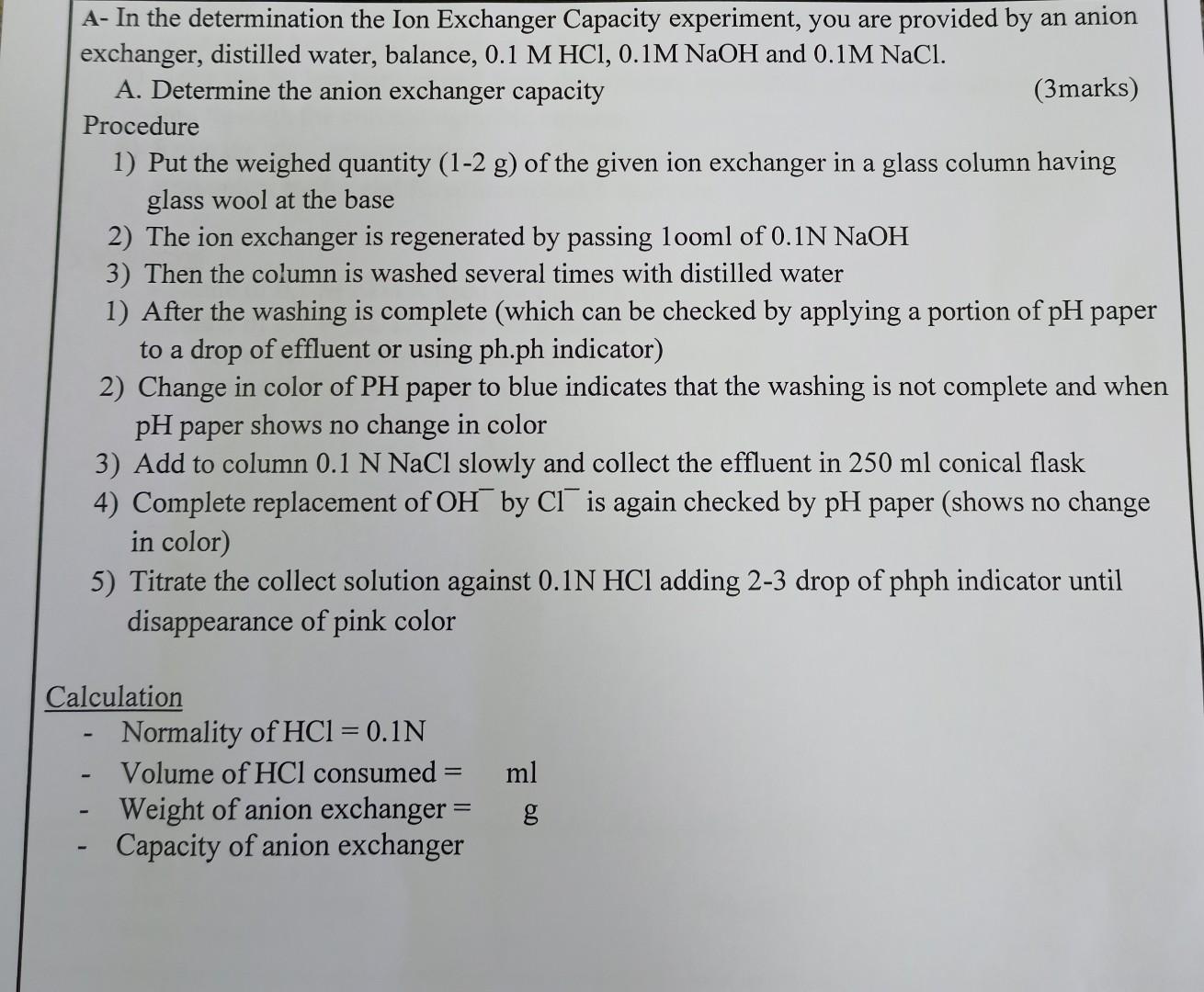 A In The Determination The Ion Exchanger Capacity Experiment You Are Provided By An Anion Exchanger Distilled Water 1