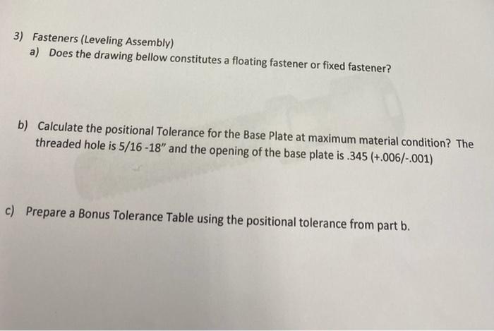3 Fasteners Leveling Assembly A Does The Drawing Bellow Constitutes A Floating Fastener Or Fixed Fastener B Calcul 1