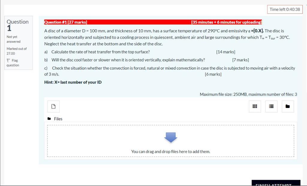 Time Left 0 40 38 Question 1 Not Yet Answered Marked Out Of 27 00 Question 1 27 Marks 35 Minutes 6 Minutes For Uplo 1