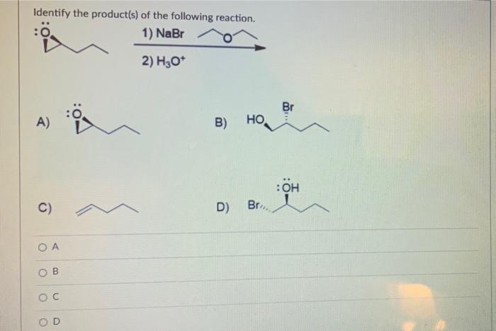 What Is The First Step In The Mechanism Of This Reaction Oh Hbo Br H20 O Bromine Does An Sn2 Nucleophilic Attack On T 2