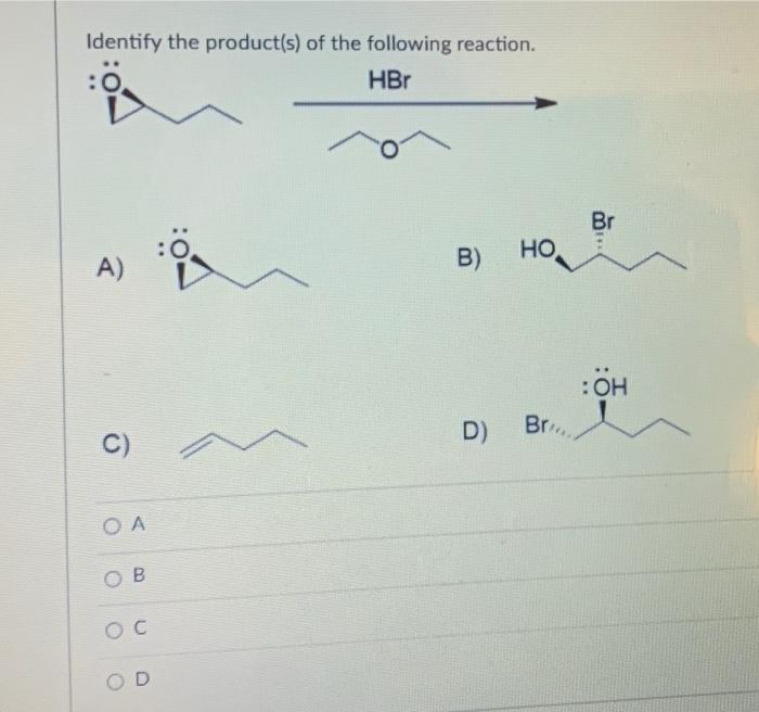 What Is The First Step In The Mechanism Of This Reaction Oh Hbo Br H20 O Bromine Does An Sn2 Nucleophilic Attack On T 3