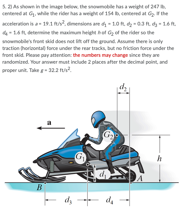 5 3 As Shown In The Image Below The Snowmobile Has A Weight Of 256 Lb Centered At G1 While The Rider Has A Weight Of 2