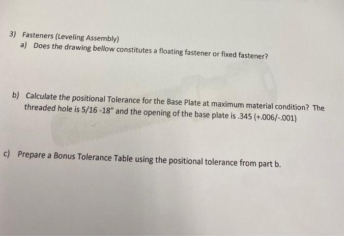 3 Fasteners Leveling Assembly A Does The Drawing Bellow Constitutes A Floating Fastener Or Fixed Fastener B Calcul 1