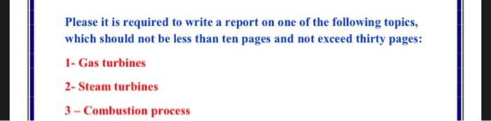 Please It Is Required To Write A Report On One Of The Following Topics Which Should Not Be Less Than Ten Pages And Not 1