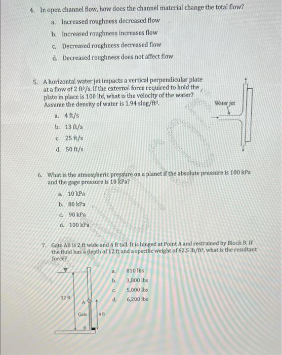 4 In Open Channel Flow How Does The Channel Material Change The Total Flow A Increased Roughness Decreased Flow B I 1