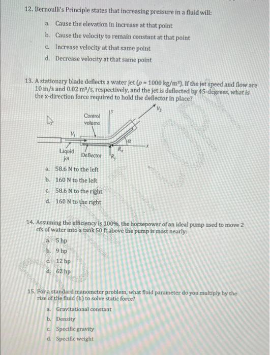 12 Bernoulli S Principle States That Increasing Pressure In A Fluid Will A Cause The Elevation In Increase At That Po 1