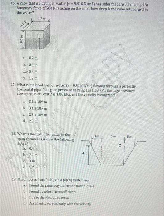 16 A Cube That Is Floating In Water Y 9 810 N M3 Has Sides That Are 0 5 M Long If A Buoyancy Force Of 500 N Is Actin 1