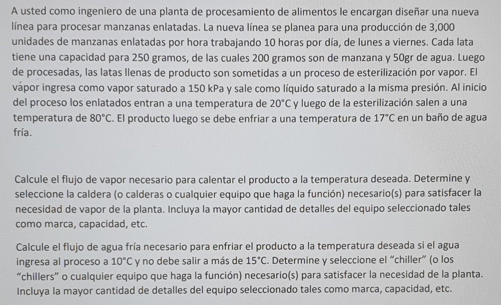 A Usted Como Ingeniero De Una Planta De Procesamiento De Alimentos Le Encargan Disenar Una Nueva Linea Para Procesar Man 1