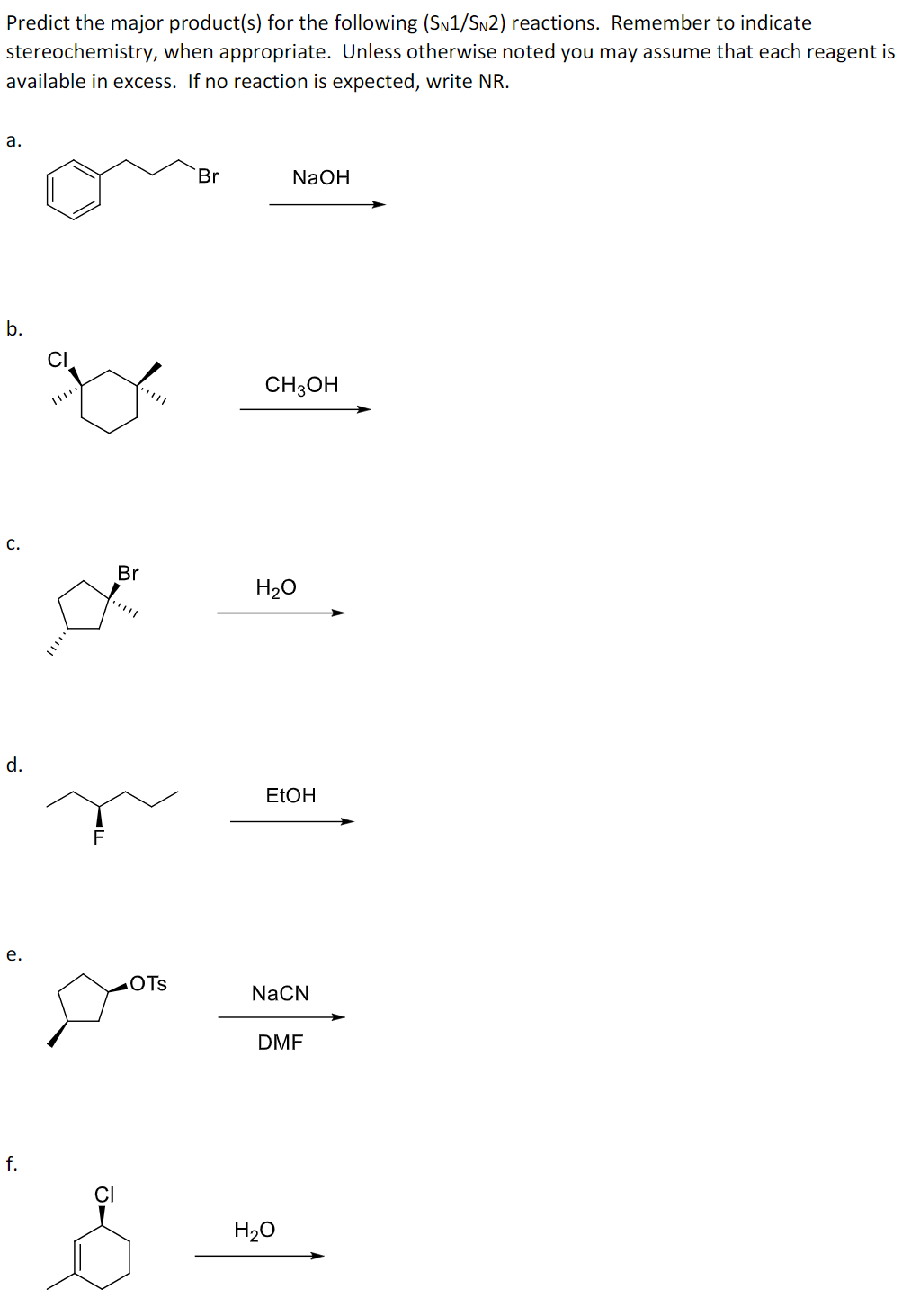 Predict The Major Product S For The Following Sn1 Sn2 Reactions Remember To Indicate Stereochemistry When Appropria 1