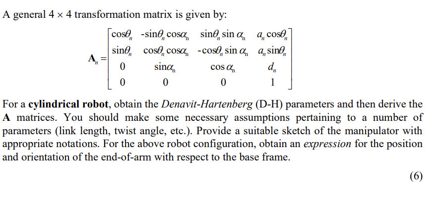 N A General 4 X 4 Transformation Matrix Is Given By Coso Sino Cosa Sino Sin A A Coso Sino Coso Cosa Coso Sin 1