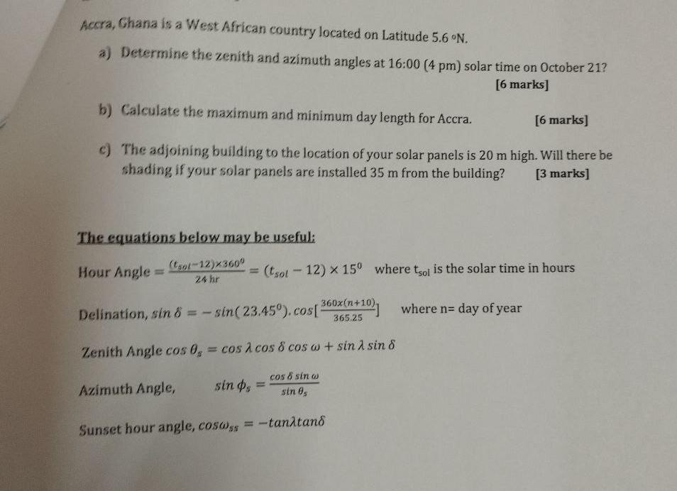 Accra Ghana Is A West African Country Located On Latitude 5 6 N A Determine The Zenith And Azimuth Angles At 16 00 4 1