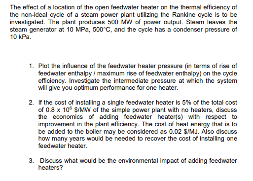 The Effect Of A Location Of The Open Feedwater Heater On The Thermal Efficiency Of The Non Ideal Cycle Of A Steam Power 1