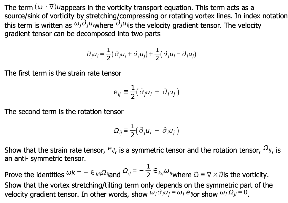 The Term W Duappears In The Vorticity Transport Equation This Term Acts As A Source Sink Of Vorticity By Stretching 1