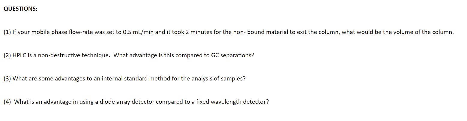 Questions 1 If Your Mobile Phase Flow Rate Was Set To 0 5 Ml Min And It Took 2 Minutes For The Non Bound Material To 1