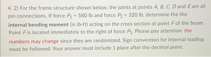 4 2 For The Frame Structure Shown Below The Joints At Points A B C D And E Are All Pin Connections If Force P1 5 1