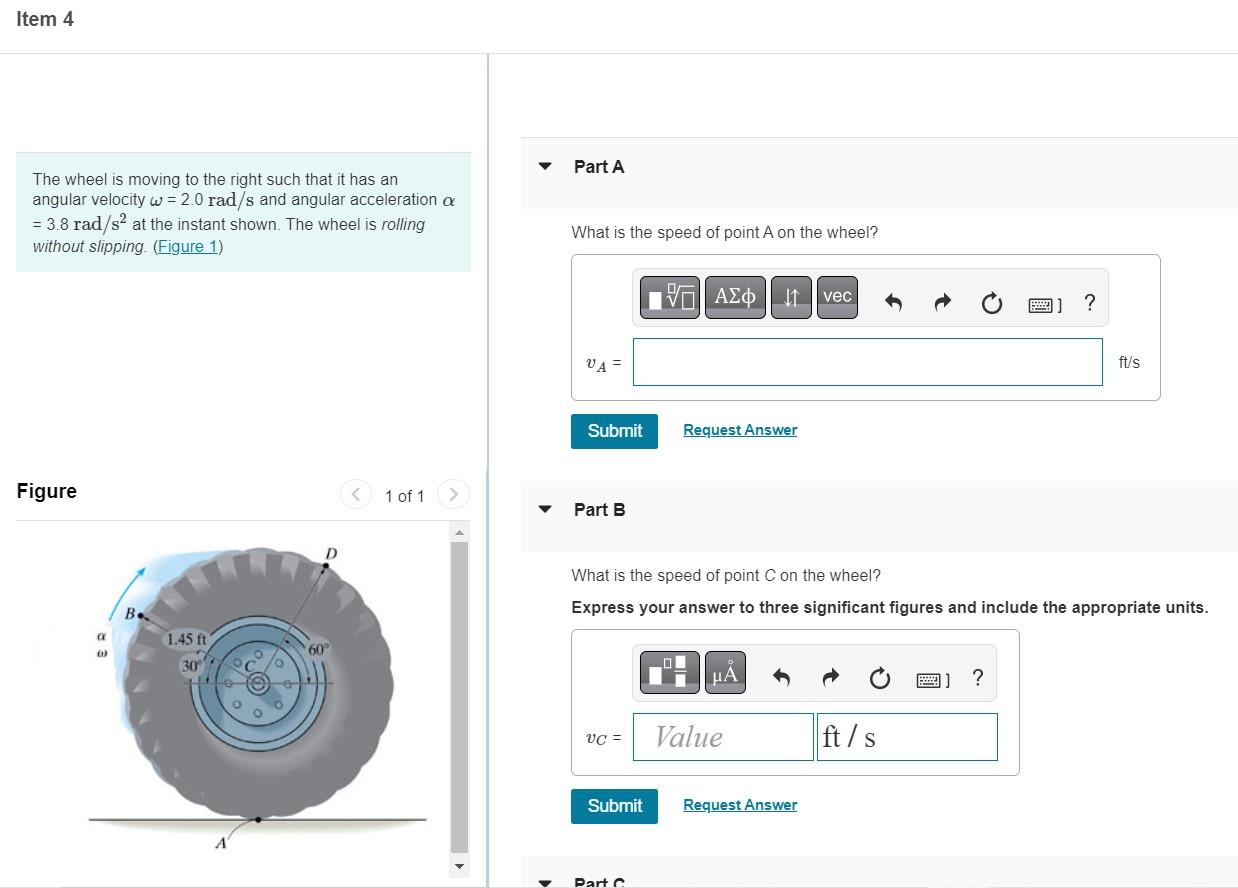 Item 4 Part A The Wheel Is Moving To The Right Such That It Has An Angular Velocity W 2 0 Rad S And Angular Accelerati 1