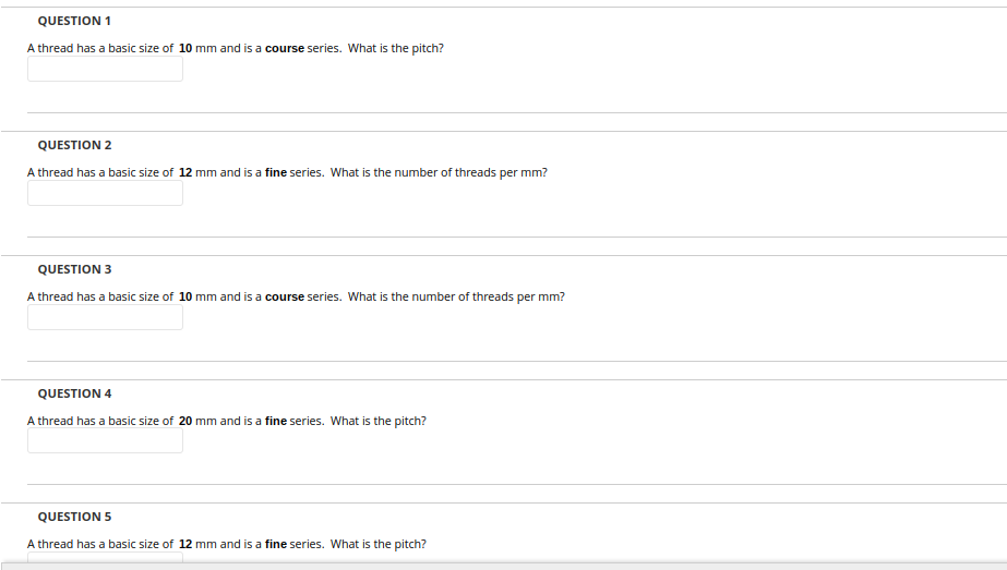 Question 1 A Thread Has A Basic Size Of 10 Mm And Is A Course Series What Is The Pitch Question 2 A Thread Has A Basic 1