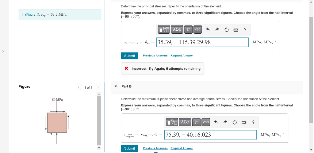 Determine The Principal Stresses Specify The Orientation Of The Element Express Your Answers Separated By Commas To 1