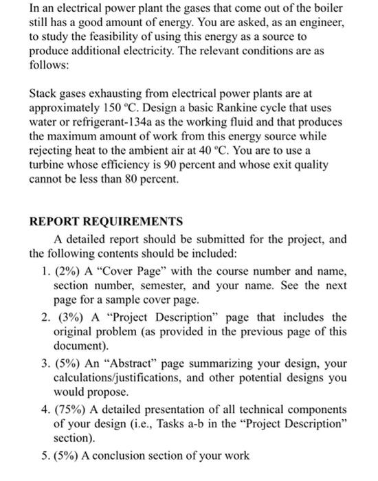 In An Electrical Power Plant The Gases That Come Out Of The Boiler Still Has A Good Amount Of Energy You Are Asked As 1
