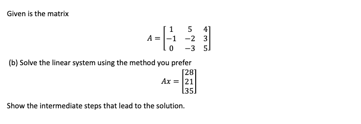Do Not Write Out Solutions On Paper And Solve By Hand Or Your Response Will Be Thumbed Down Paste Matlab Code To Execut 1