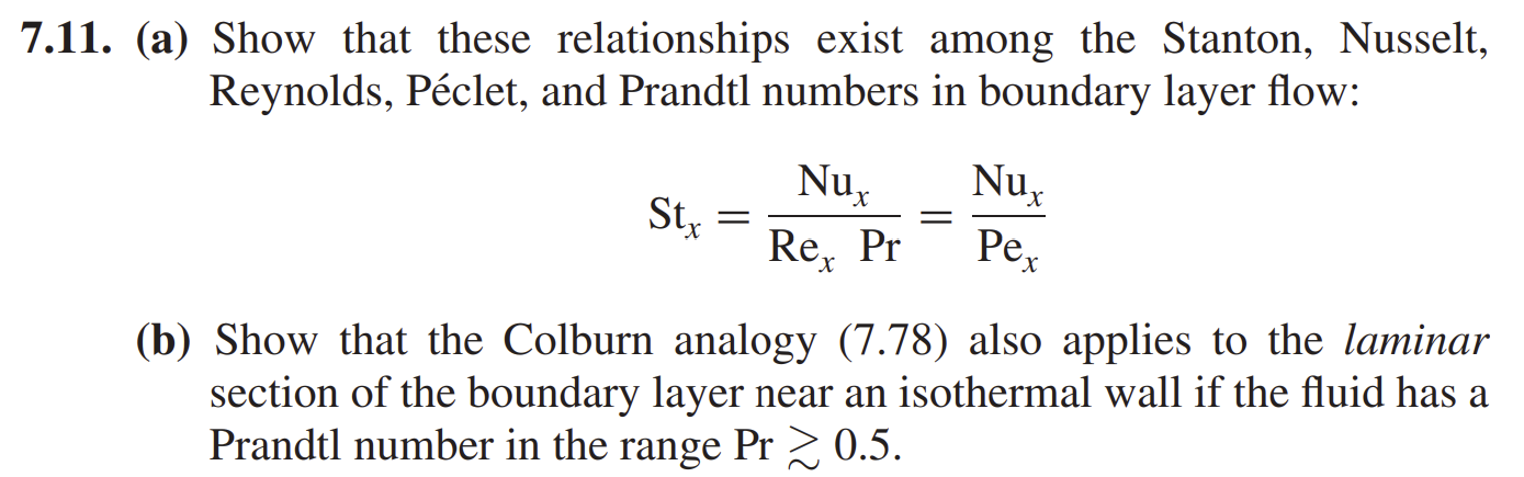 7 11 A Show That These Relationships Exist Among The Stanton Nusselt Reynolds Peclet And Prandtl Numbers In Bound 1