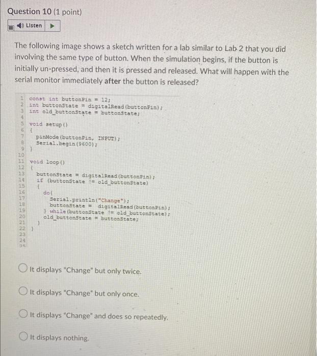 Question 10 1 Point Listen The Following Image Shows A Sketch Written For A Lab Similar To Lab 2 That You Did Involvin 1