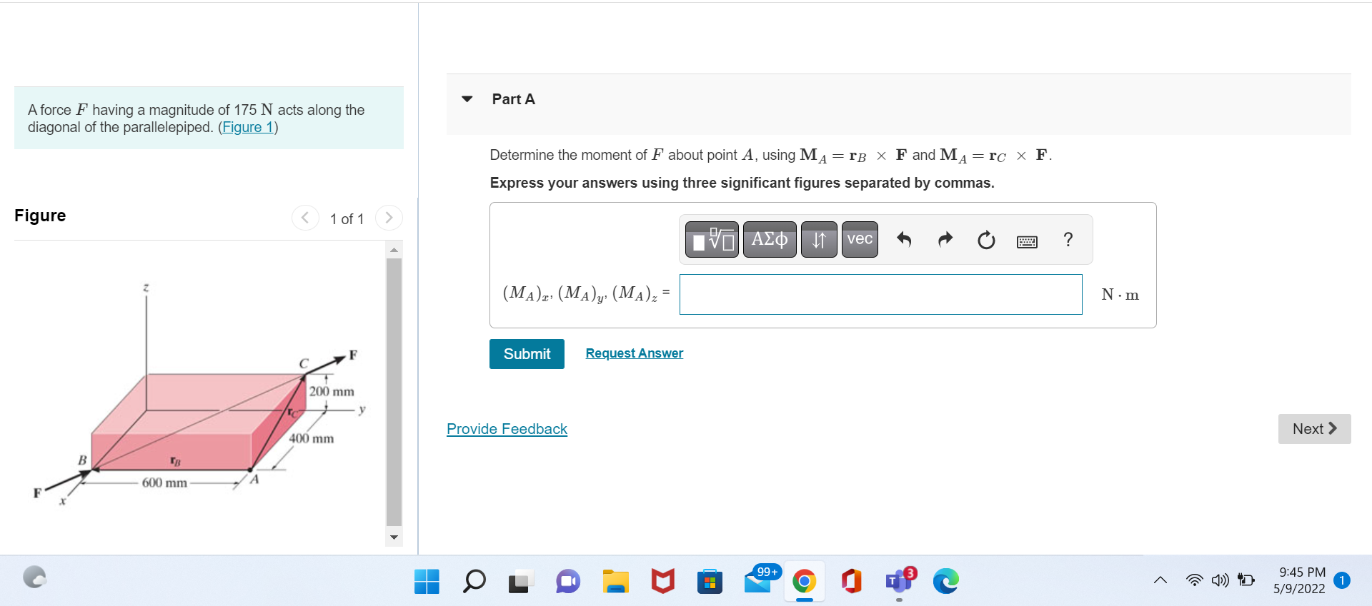 Part A A Force F Having A Magnitude Of 175 N Acts Along The Diagonal Of The Parallelepiped Figure 1 Determine The Mom 1