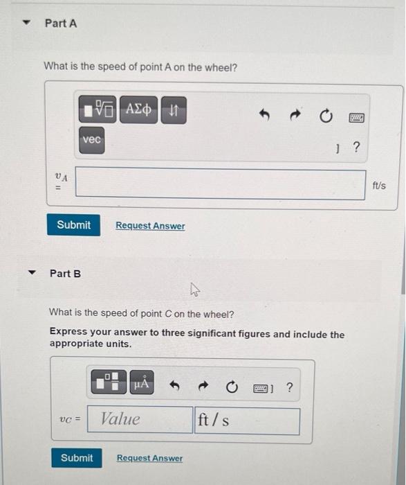 The Wheel Is Moving To The Right Such That It Has An Angular Velocity W 1 8 Rad S And Angular Acceleration A 4 0 Rad 2