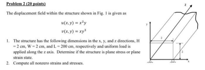 Problem 2 20 Points The Displacement Field Within The Structure Shown In Fig I Is Given As V X Y Xy 1 The Structu 1