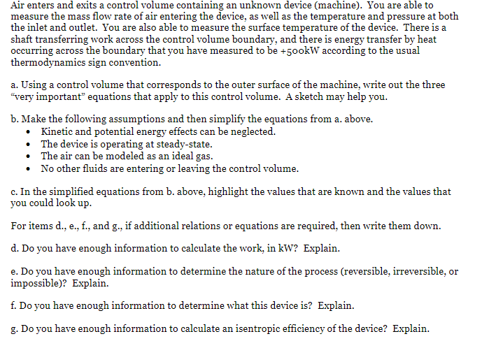 Air Enters And Exits A Control Volume Containing An Unknown Device Machine You Are Able To Measure The Mass Flow Rate 1