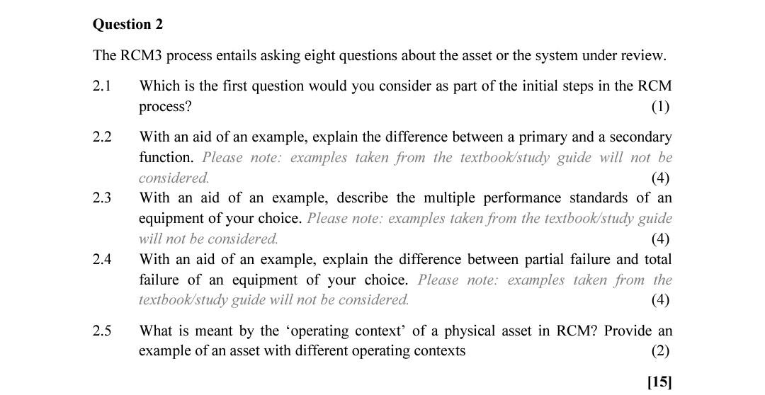 Question 2 The Rcm3 Process Entails Asking Eight Questions About The Asset Or The System Under Review 2 1 Which Is The 1