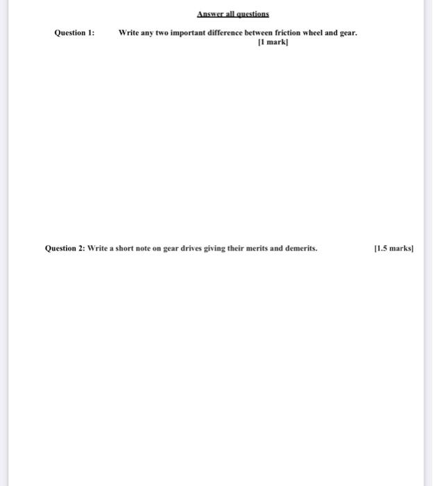 Question 1 Answer All Questions Write Any Two Important Difference Between Friction Wheel And Gear 1 Mark Question 2 1