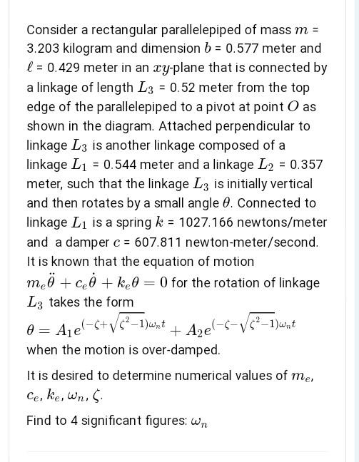 Consider A Rectangular Parallelepiped Of Mass M 3 203 Kilogram And Dimension B 0 577 Meter And L 0 429 Meter In An 1