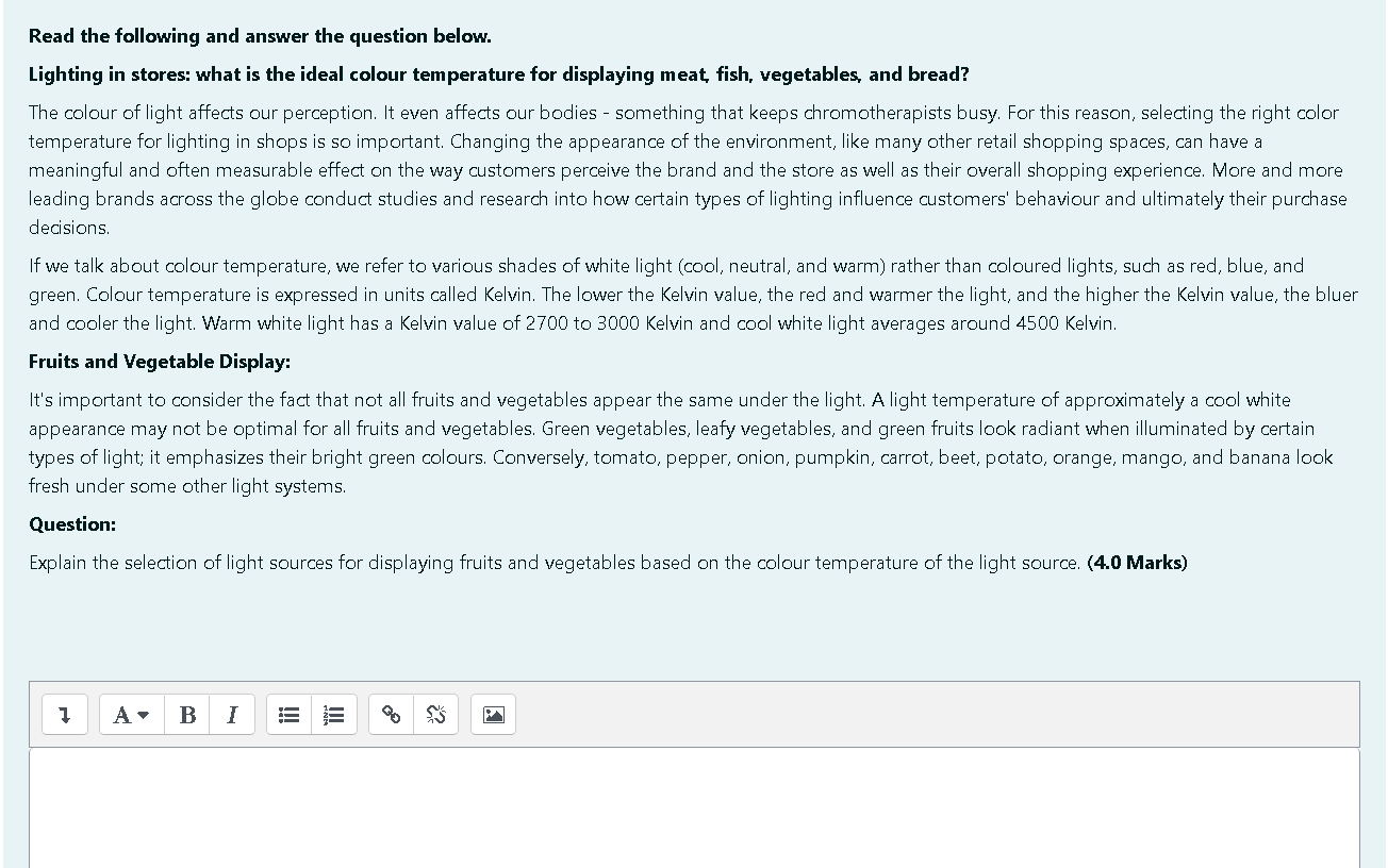 Read The Following And Answer The Question Below Lighting In Stores What Is The Ideal Colour Temperature For Displayin 1