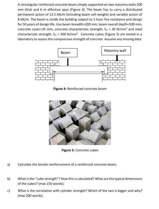 A Rectangular Reinforced Concrete Beam Simply Supported On Two Masonry Walls 200 Mm Thick And 6 M Effective Span Figure 1