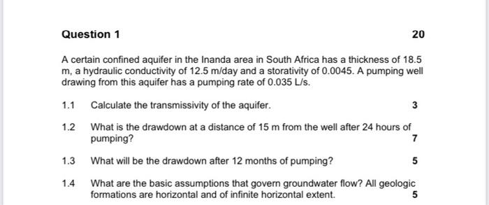 Question 1 20 A Certain Confined Aquifer In The Inanda Area In South Africa Has A Thickness Of 18 5 M A Hydraulic Condu 1