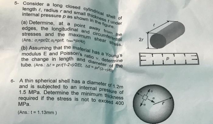 5 Consider A Long Closed Cylindrical Shell Of Length Radius R And Small Thicknesstunder Internal Pressure Pas Shown I 3