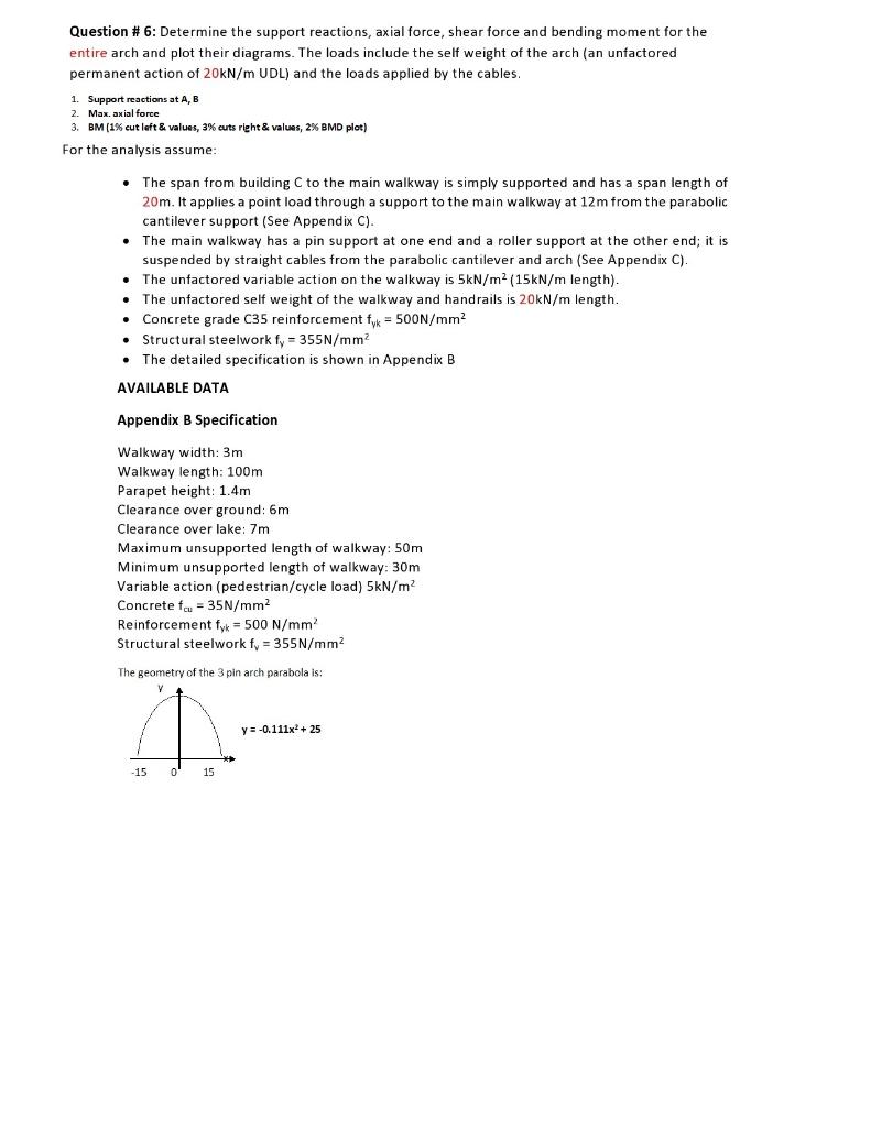 Question 6 Determine The Support Reactions Axial Force Shear Force And Bending Moment For The Entire Arch And Plot T 1