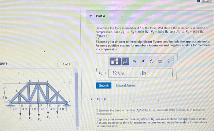 Review Part A Determine The Force In Member Ji Of The Truss And State If The Member Is In Tension Or Compression Take 1