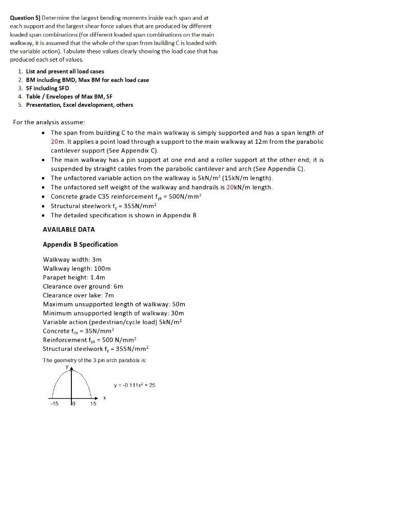 Question 5 Determine The Largest Bending Moments Inside Each Span And At Each Support And The Largest Shear Force Value 1