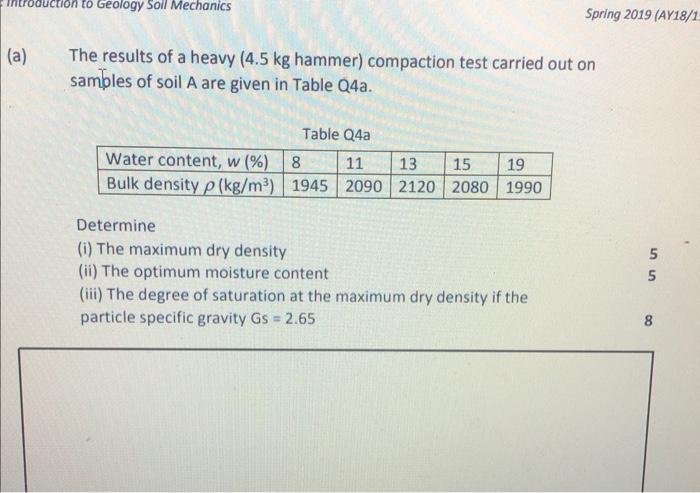 Introduction To Geology Soil Mechanics Spring 2019 Ay18 1 A The Results Of A Heavy 4 5 Kg Hammer Compaction Test Ca 1