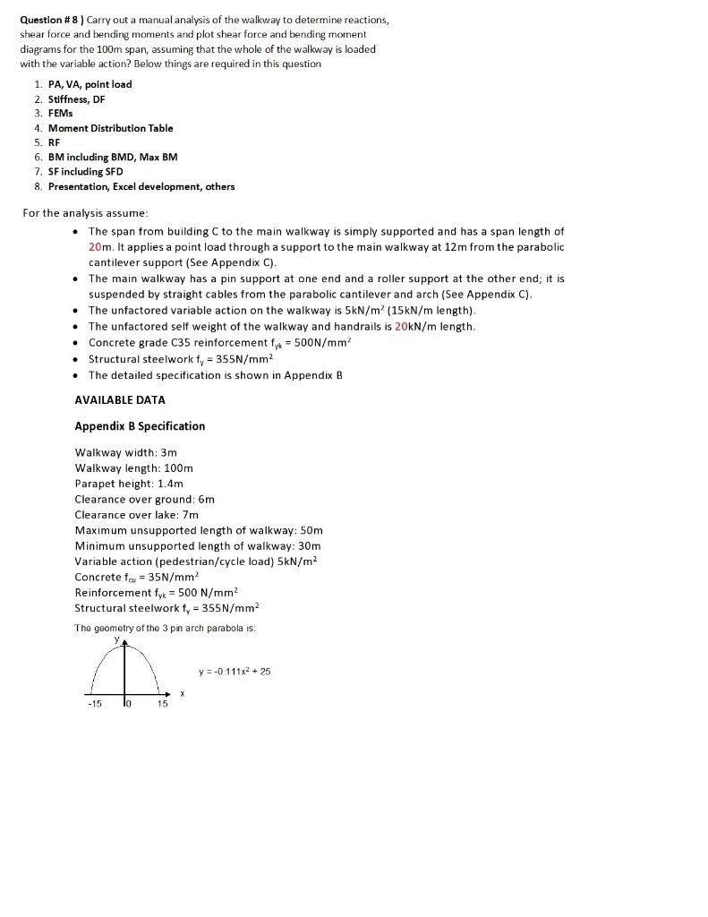 Question 8 Carry Out A Manual Analysis Of The Walkway To Determine Reactions Shear Force And Bending Moments And Plo 1