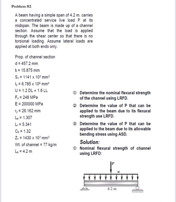 Problem 2 A Beam Having A Simple Span Of 4 2 M Carries A Concentrated Service Live Load P At Its Midspan The Beam Is 1