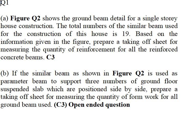 R1 A Figure Q2 Shows The Ground Beam Detail For A Single Storey House Construction The Total Numbers Of The Similar B 1