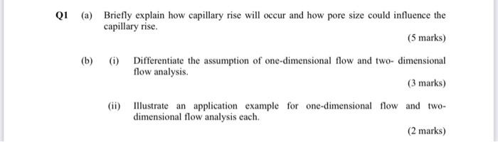 Qi A Briefly Explain How Capillary Rise Will Occur And How Pore Size Could Influence The Capillary Rise 5 Marks B 1